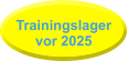 Trainingslager vor 2025